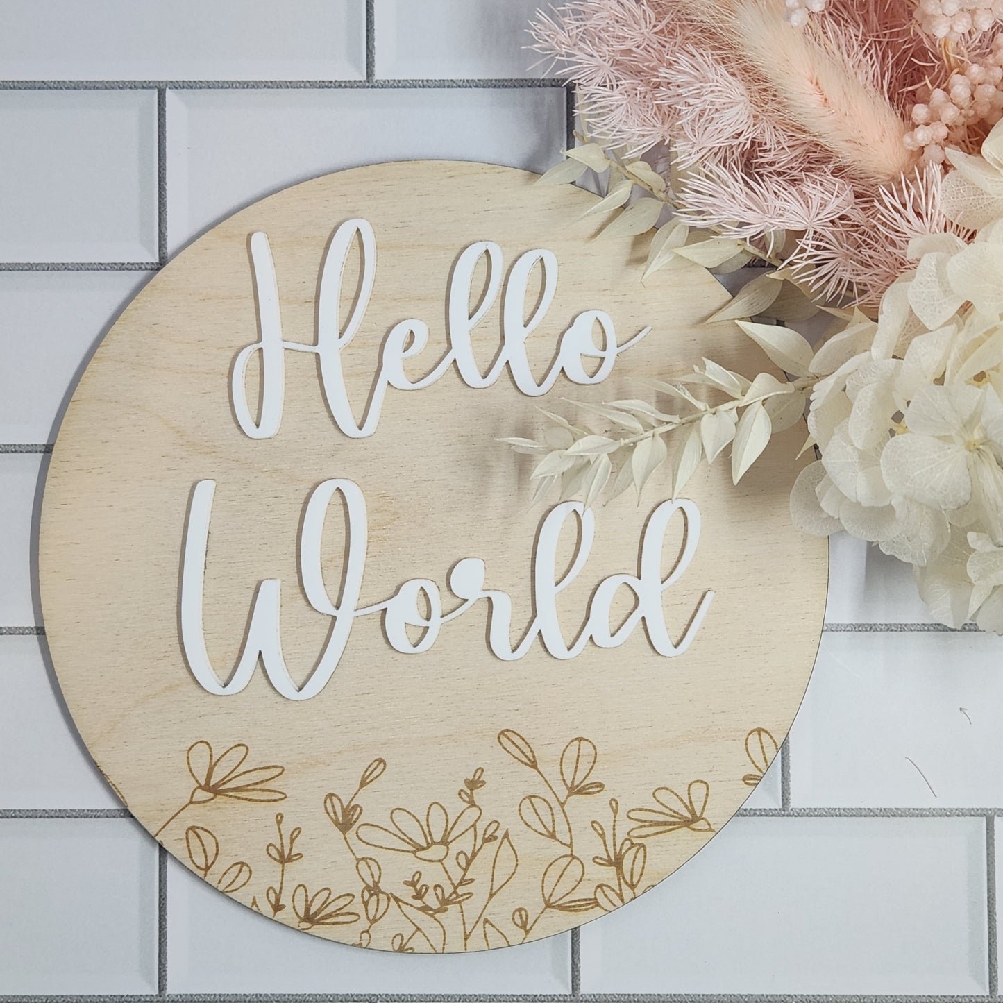 Hello world Timber and Acrylic plaque